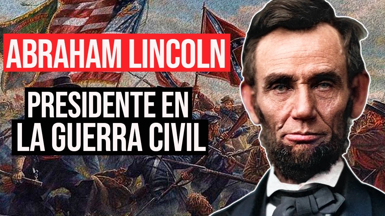 Abraham Lincoln: Abolición de la Esclavitud y Guerra Civil