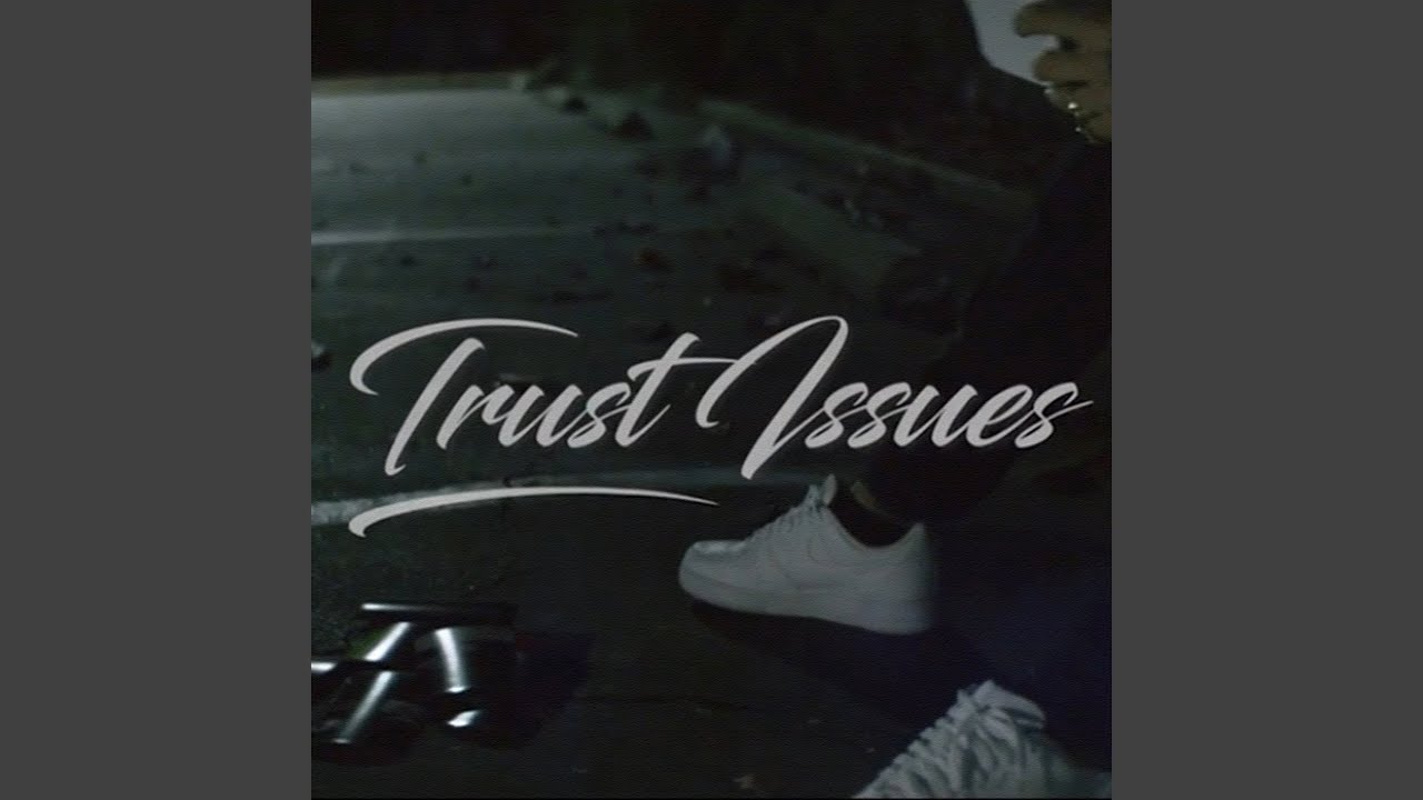 Trust Issues (feat. The Real Sam Adams)