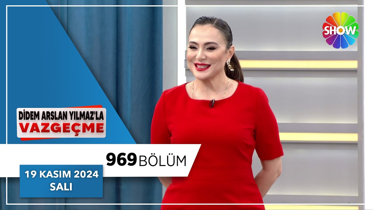 Didem Arslan Yılmaz'la Vazgeçme 969. Bölüm | 19 Kasım 2024