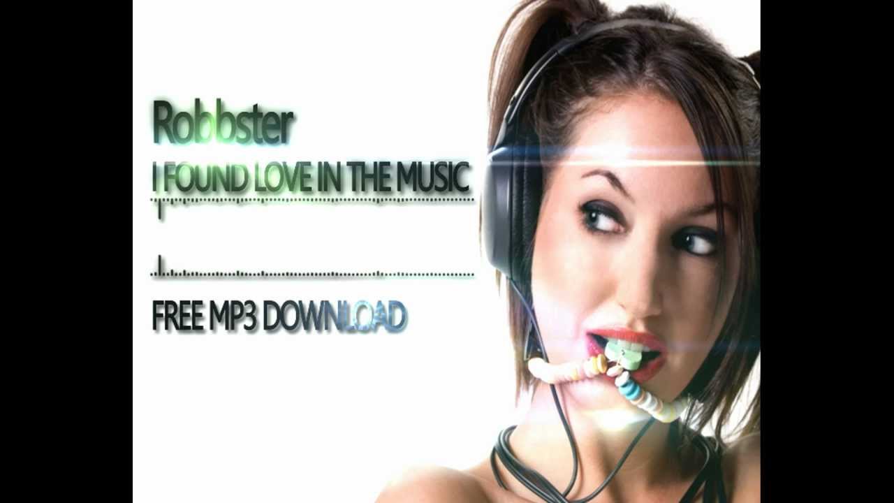 Robbster - I Found Love In The Music (Original Mix) HQ + MP3 Download