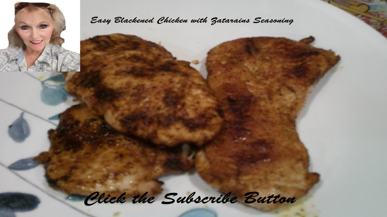 Easy Blackened Chicken with Zatarain's Seasoning 5 Star