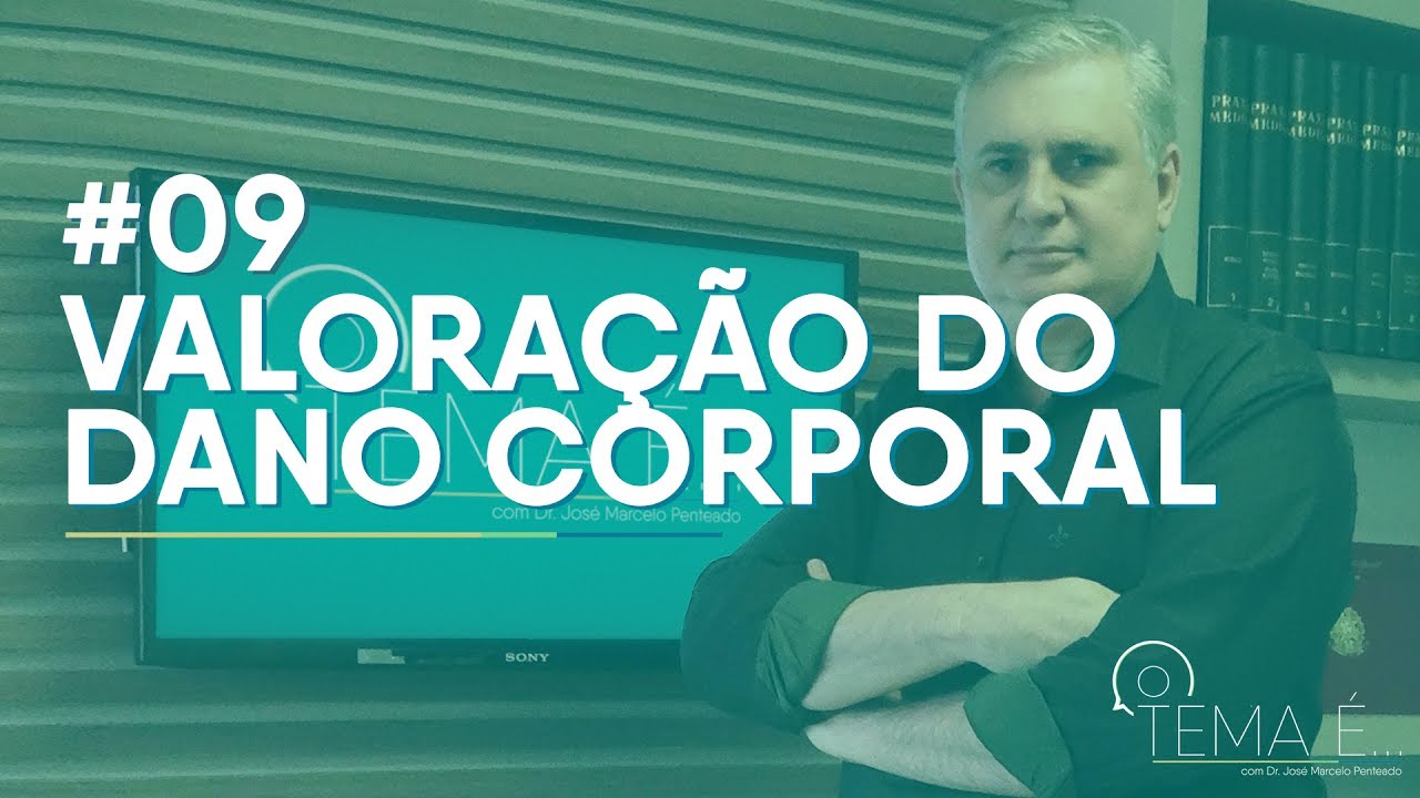 Valoração do Dano Corporal | 