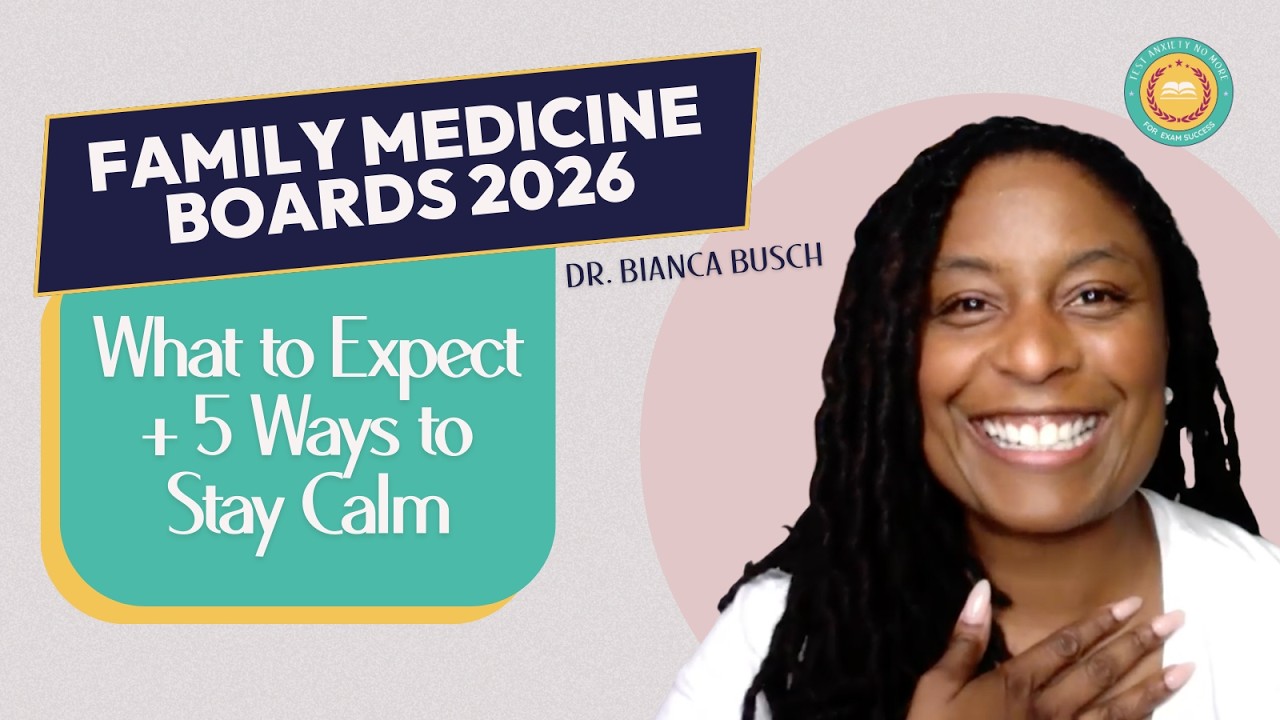Family Medicine Boards 2026: What to Expect + 5 Ways to Stay Calm