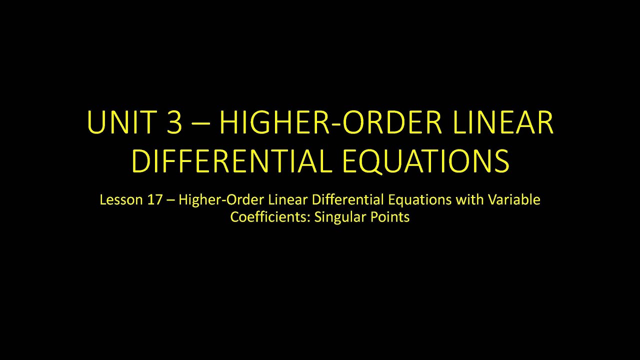 Differential Equations: Lesson 17 - Singular Points