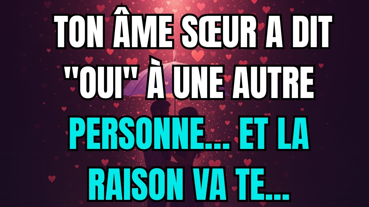 Les anges disent que Ton âme sœur a dit 