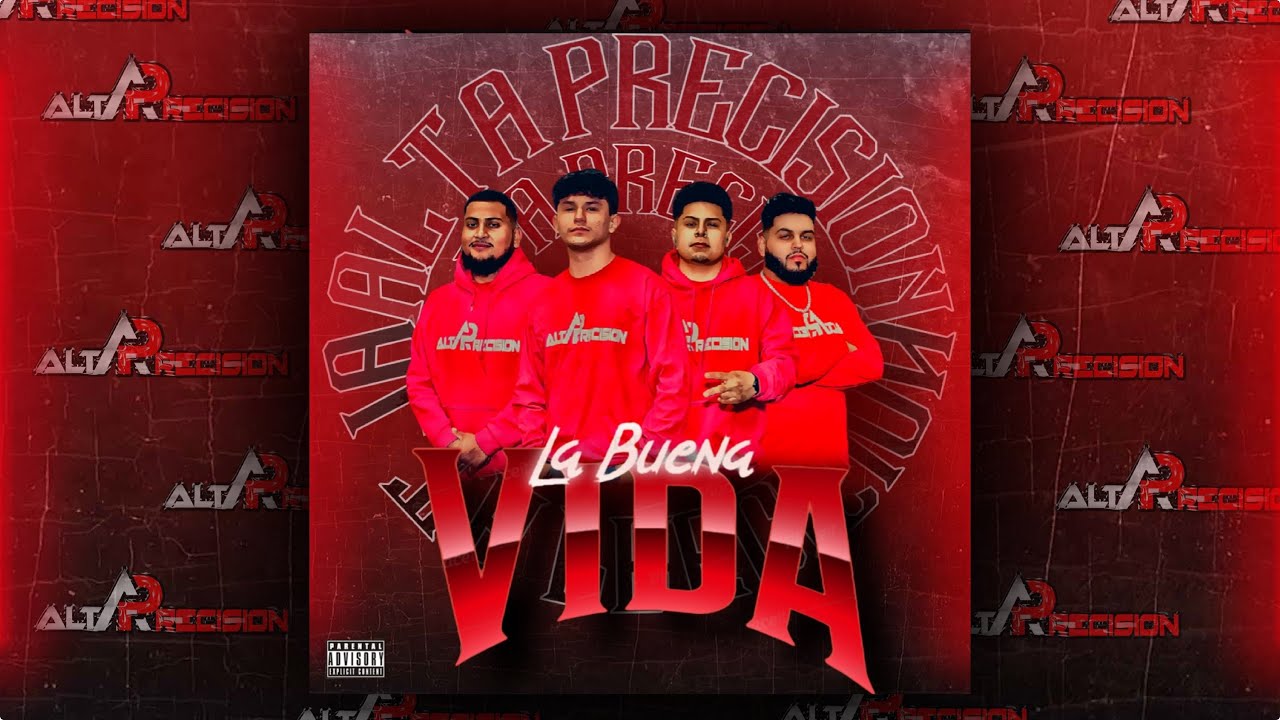 Alta Precision - La Buena Vida