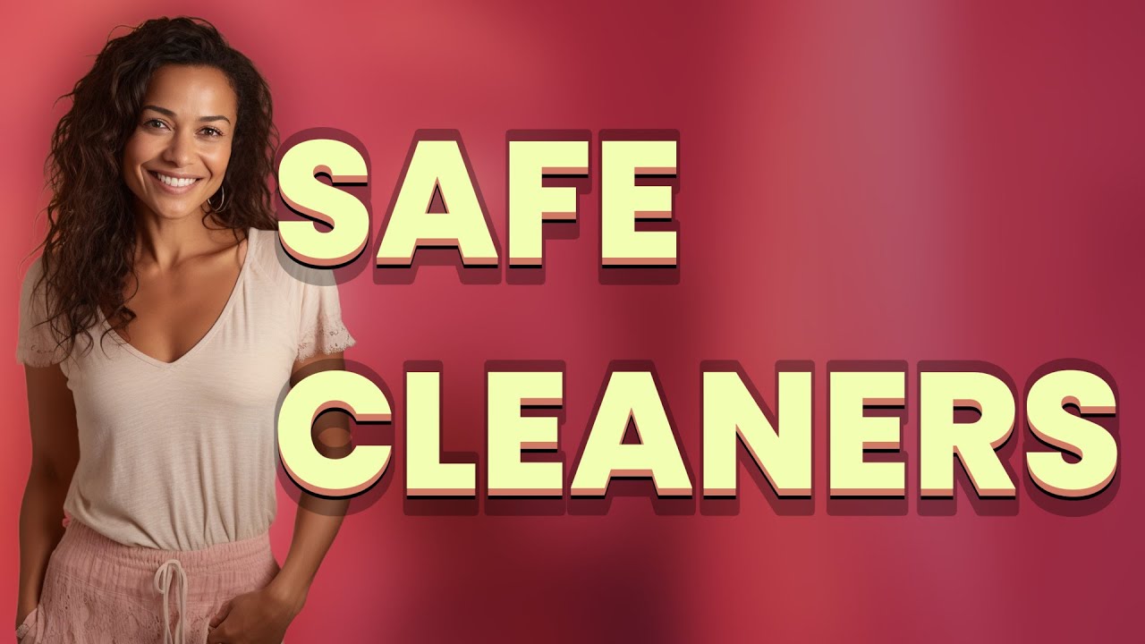 How Do You Choose Safe Natural Cleaning Products for Your Family?