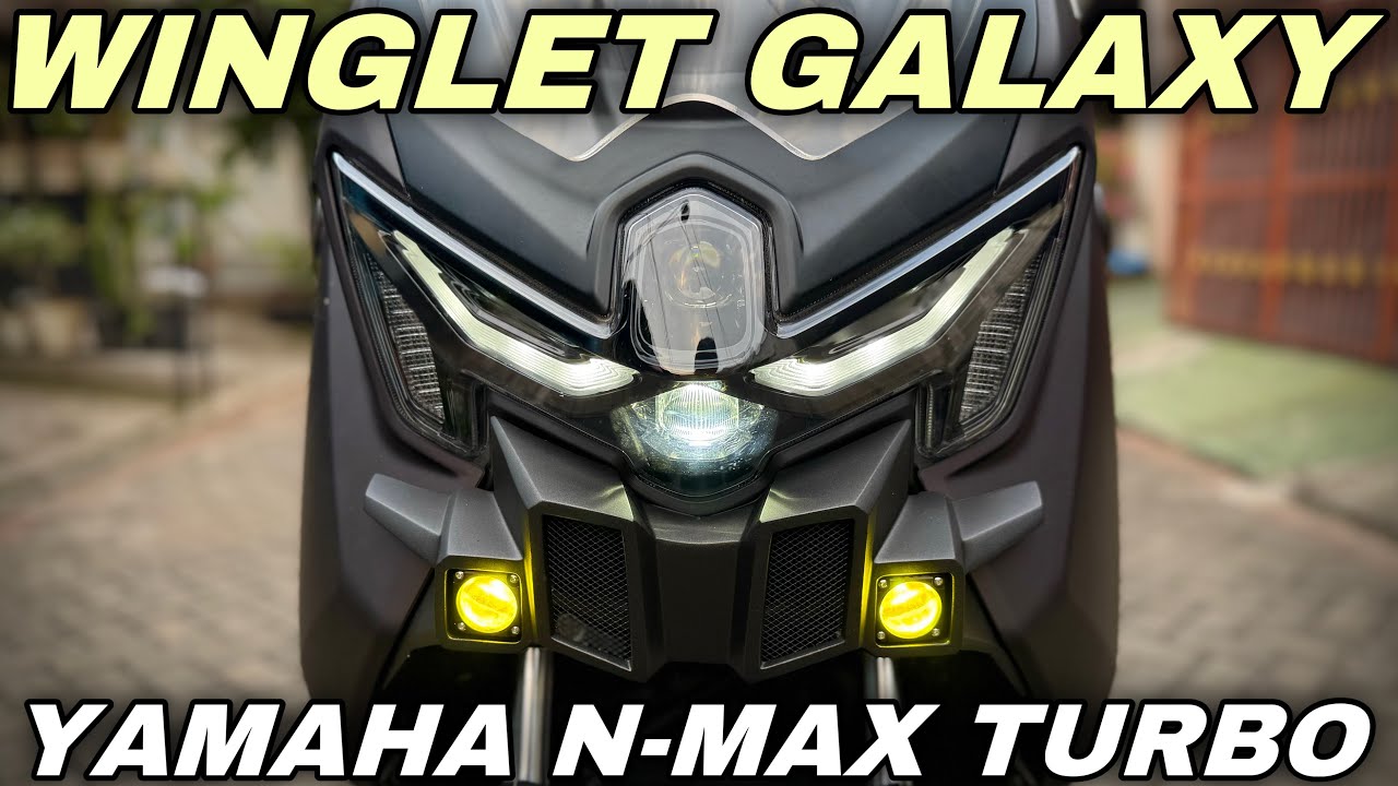 SANGAR‼️PASANG WINGLET GALAXY DI NMAX TURBO TECH MAX