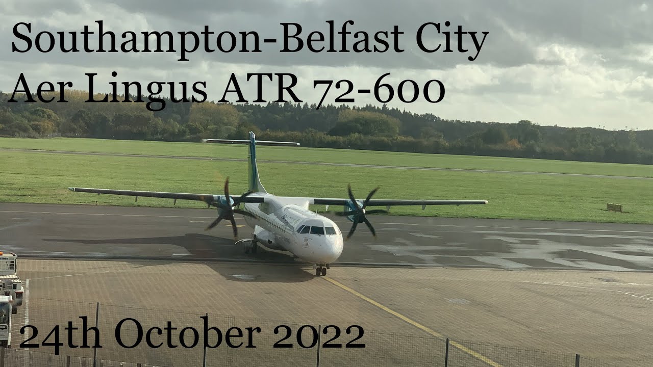 Aer Lingus ATR72-600 |Southampton- Belfast City | Trip Report