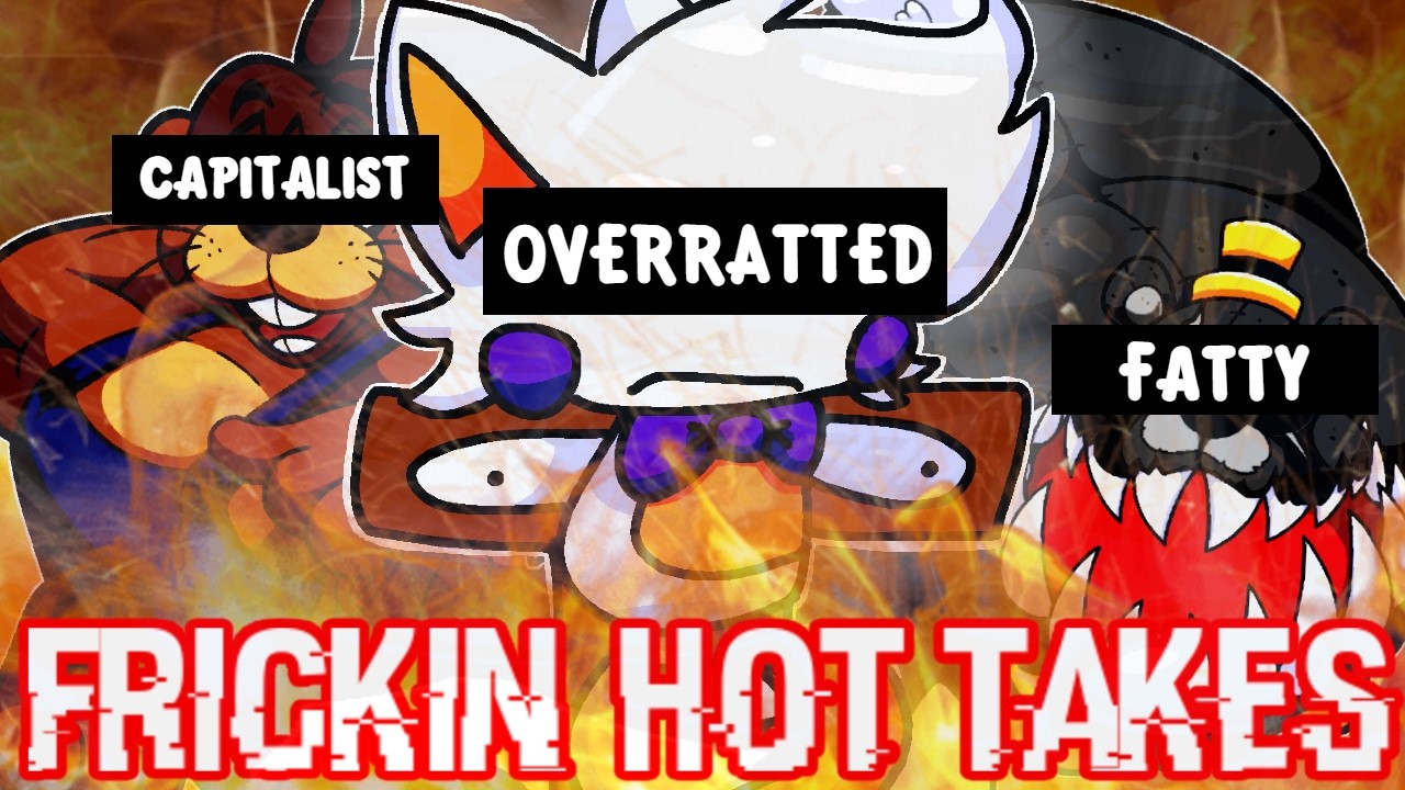 The CRAZIEST Frickbear's 3 Hot Takes