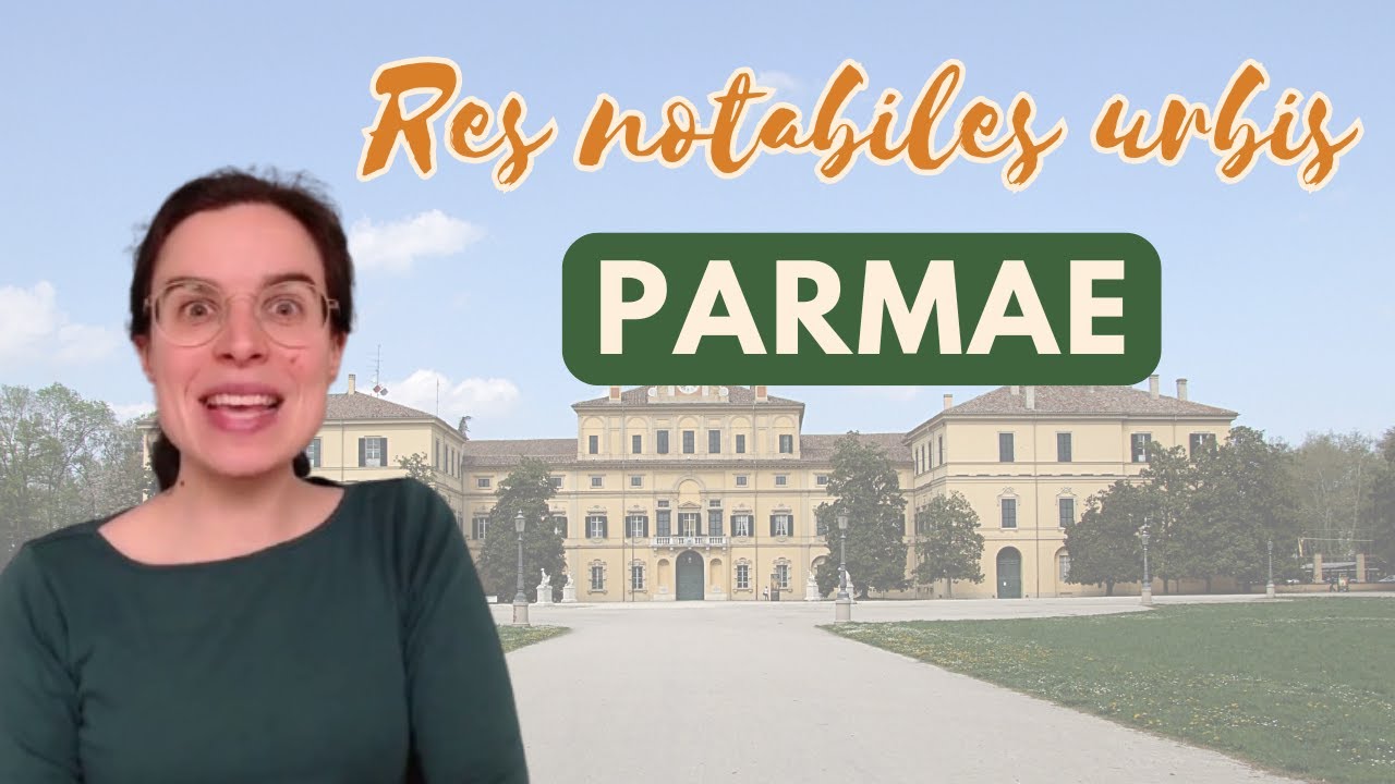 De urbe Parma || Spoken Latin podcast (53)