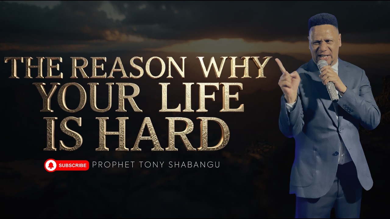 The Reason Why Your Life is Hard | Prophet Tony