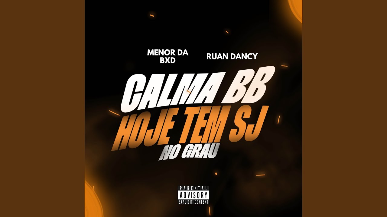 CALMA BB HOJE TEM SJ NO GRAU
