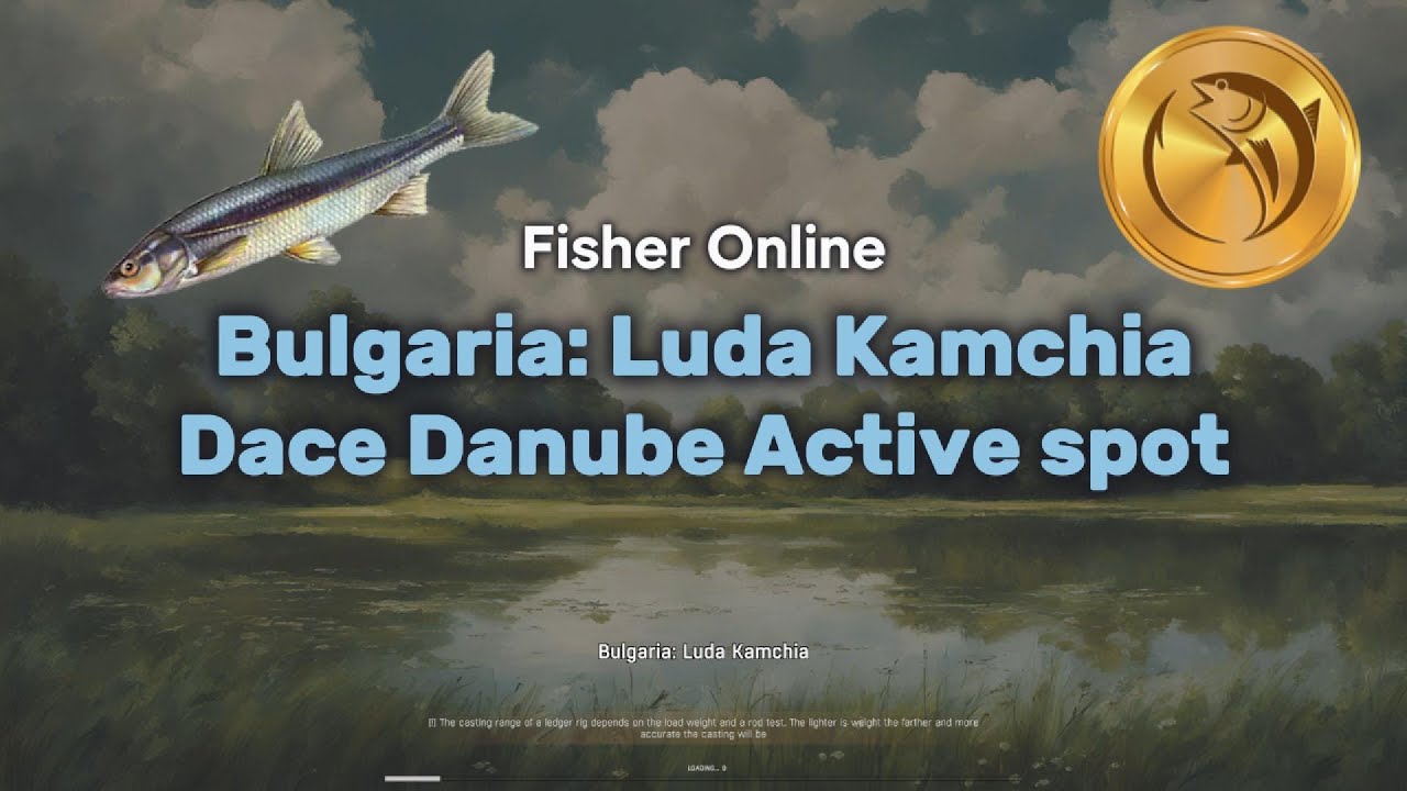Активная точка для задания Dace Danube 🎯 Болгария: Люда Камчия | Fisher Online