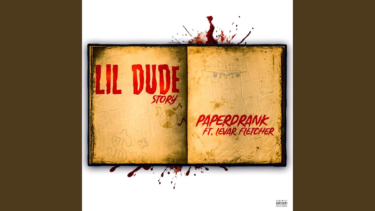 Lil Dude Story (feat. Levar Fletcher)