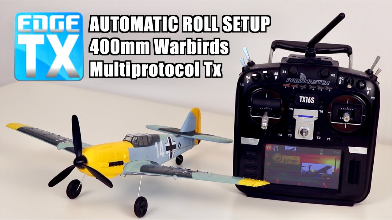 Automatic Roll SETUP for 400mm Warbirds & Multi Protocol Radios - EDGETX