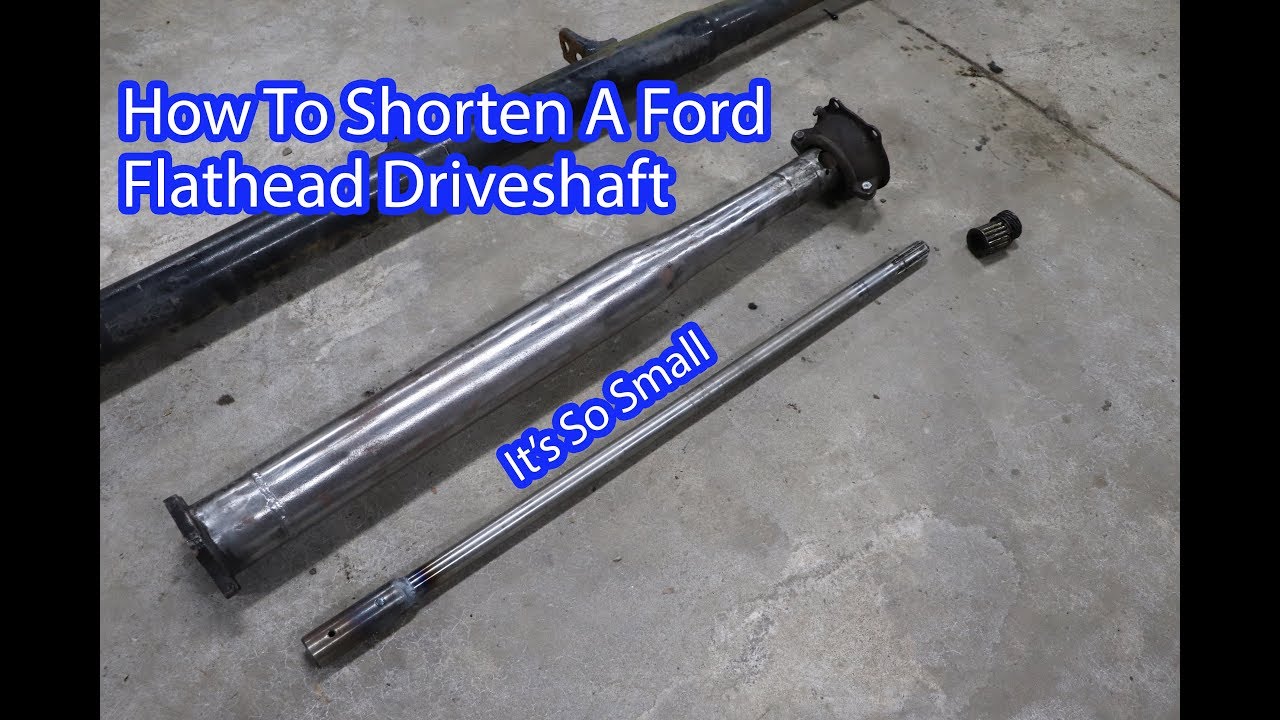 How To Shorten A Ford Flathead Driveshaft - Ford Free-T - Ep. 75