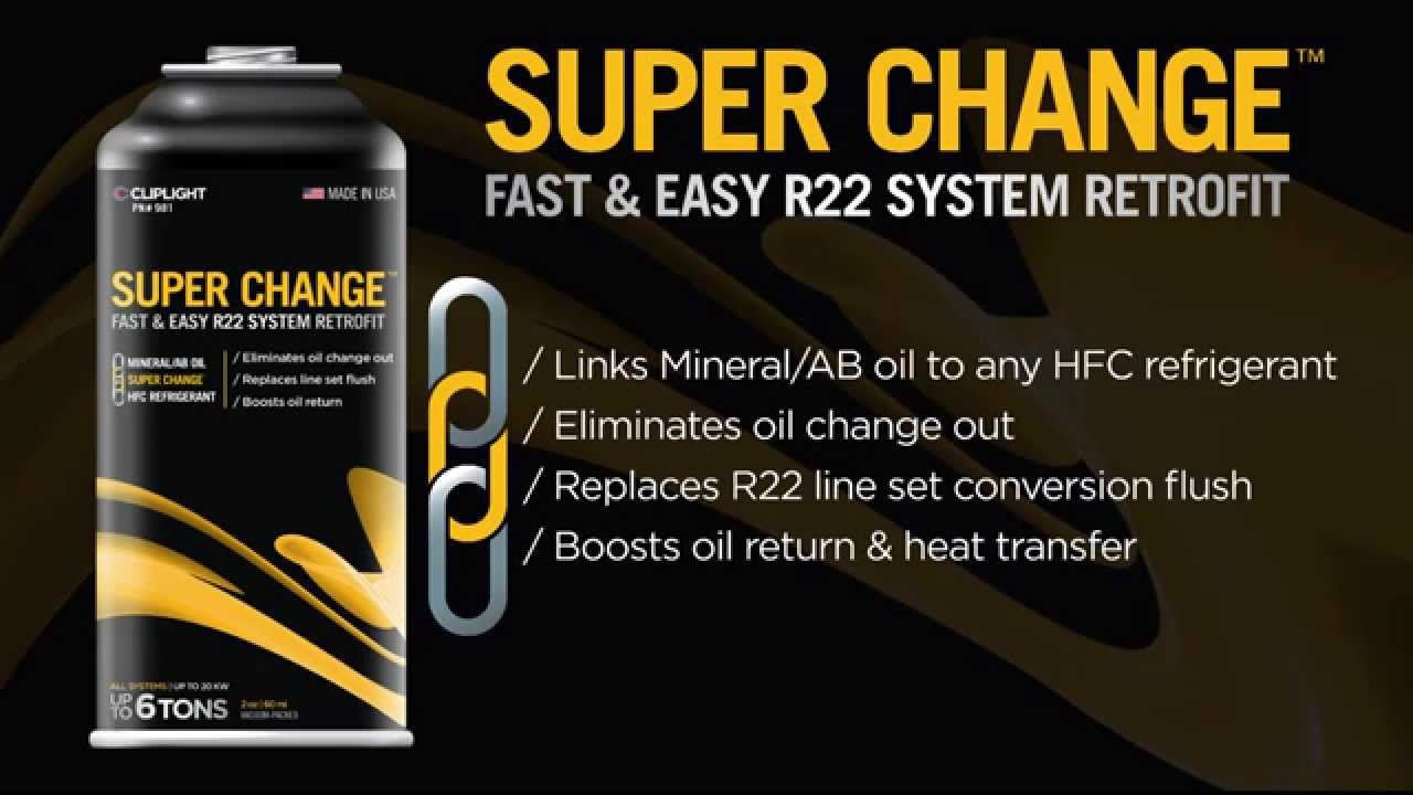 Super Change - Fast & Easy R22 System Retrofit