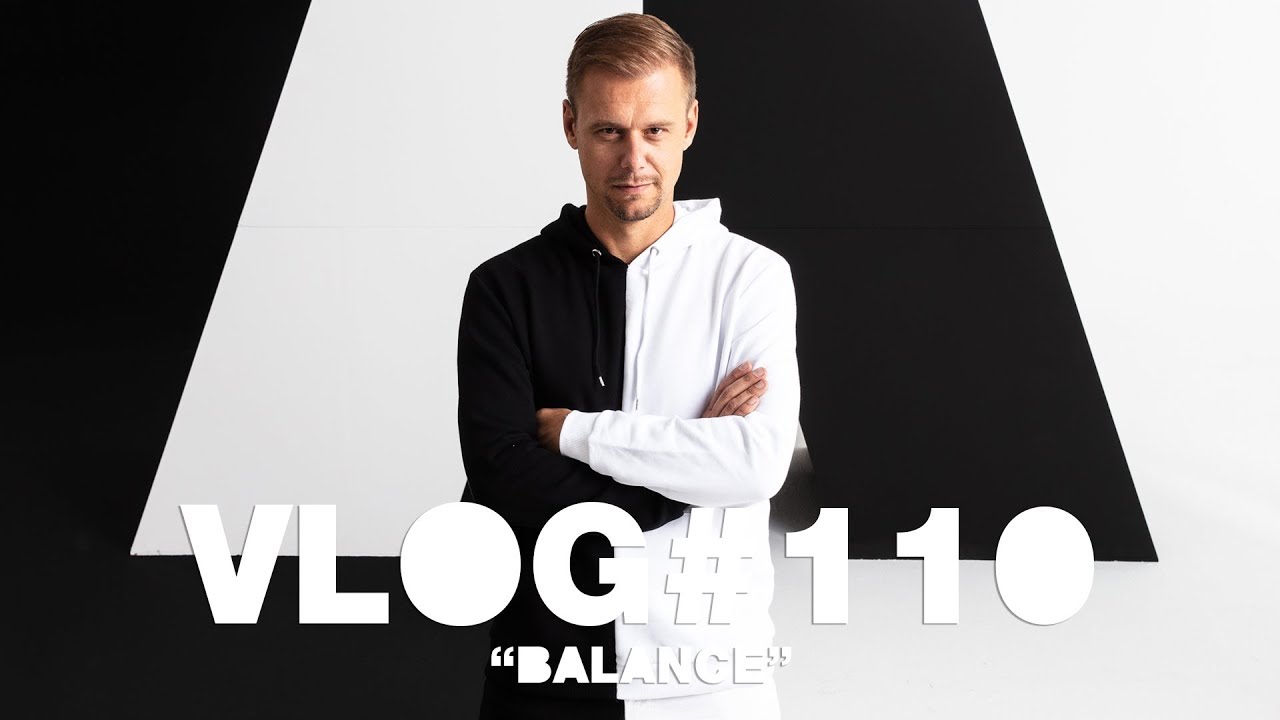 Armin VLOG #110 - Balance