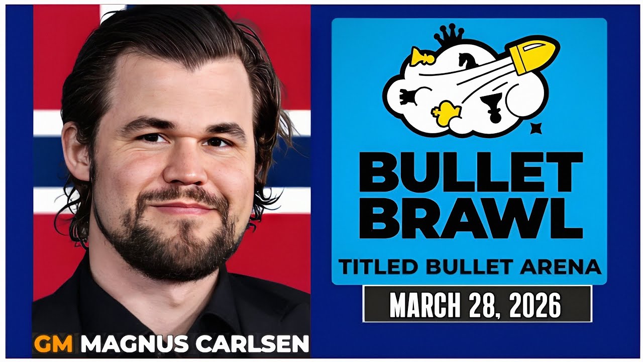 Magnus Carlsen | Titled Bullet Arena | March 28, 2026 | chesscom