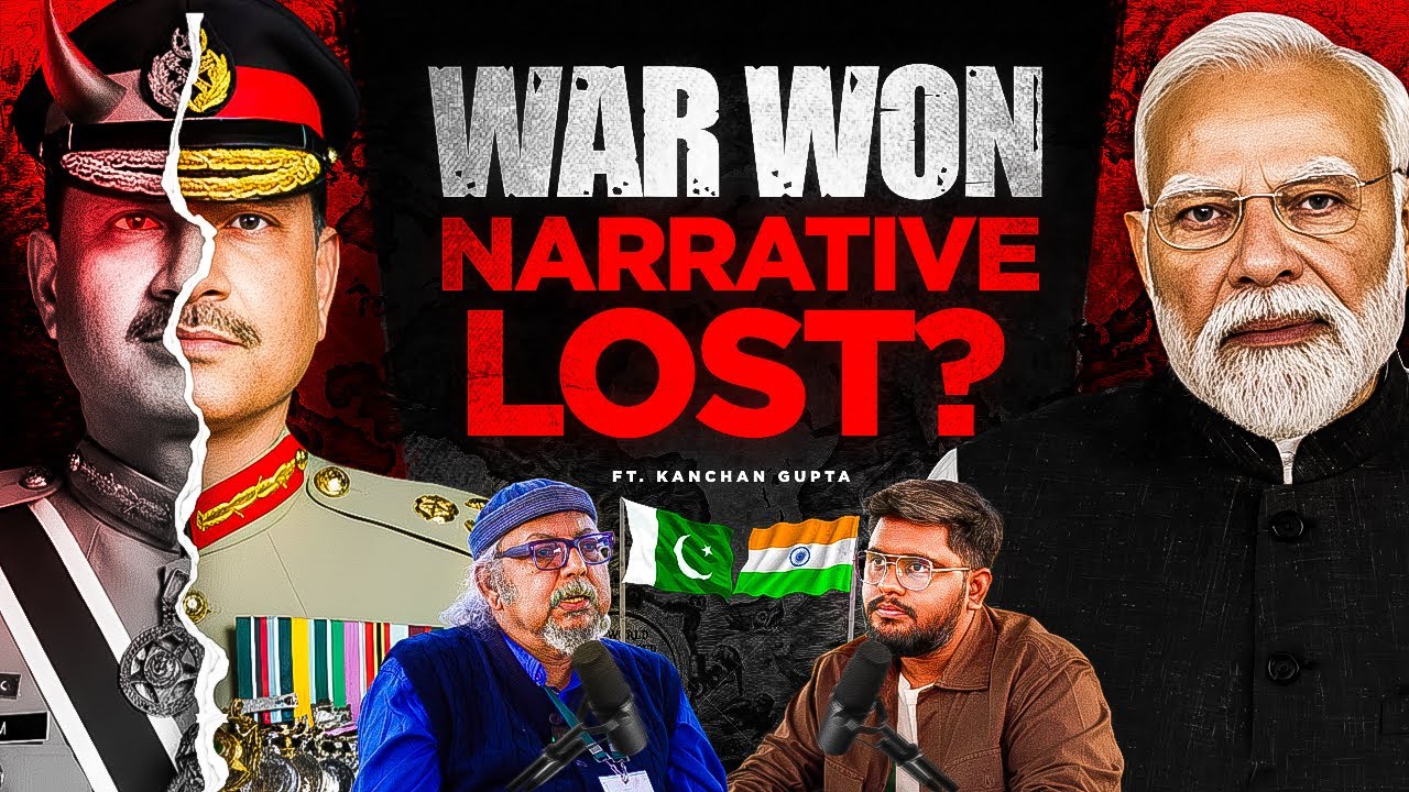 India Won the WAR… But LOST the Narrative?! Operation Sindoor Ka Asli Sach! w/ Kanchan Gupta