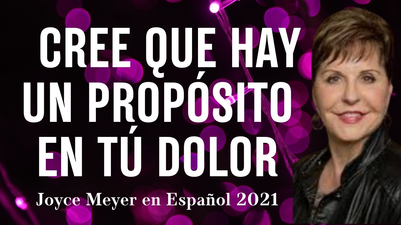 Cree Que Hay Un Propósito En Tú Dolor💖 Joyce Meyer🌸 #MARIANATEJADA #AMANDOACRISTO #RESTAURANDOVIDAS