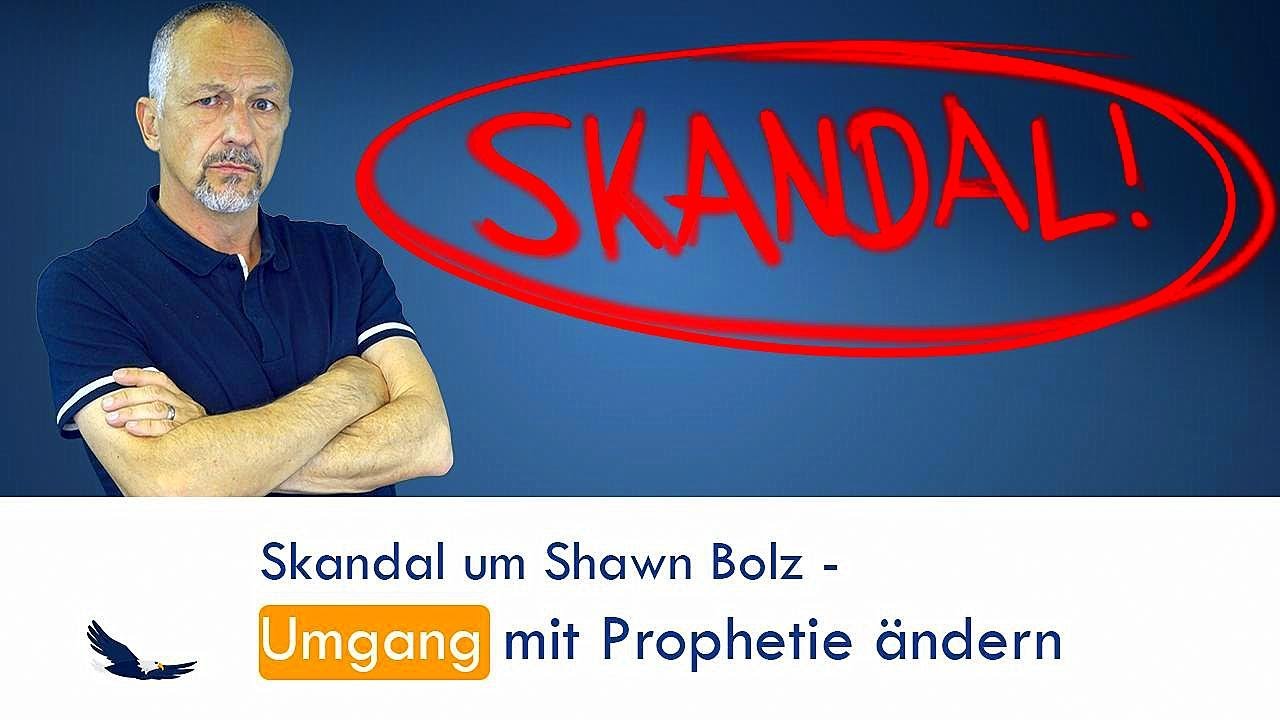 Prophetischer Skandal um Shawn Bolz - neuer Umgang mit Prophetie gefragt
