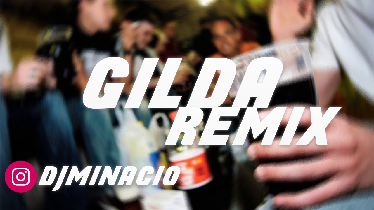 Gilda (REMIX) DJ Minacio