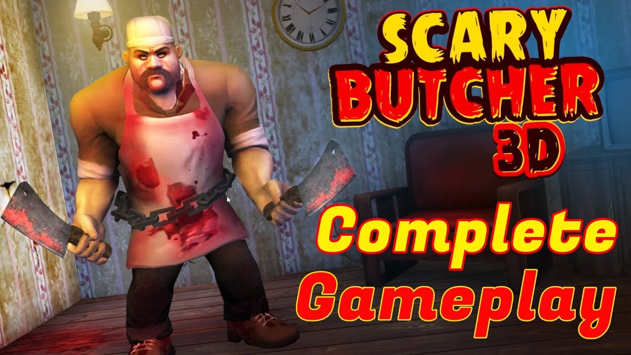 Scary Butcher 3D Full Gameplay Level 1 To Level 18 (Version 1.3)