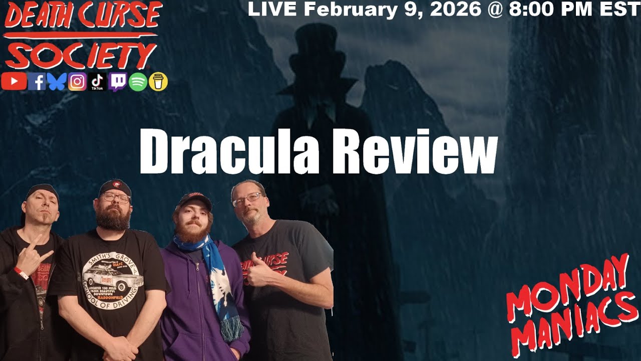 Dracula Review | Monday Maniacs | Death Curse Society