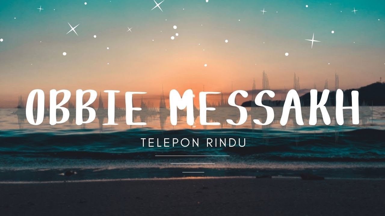 Obbie Messakh - Telepon Rindu