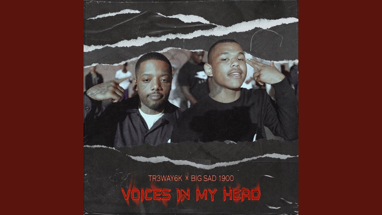 Voices In My Head ft. Big Sad 1900