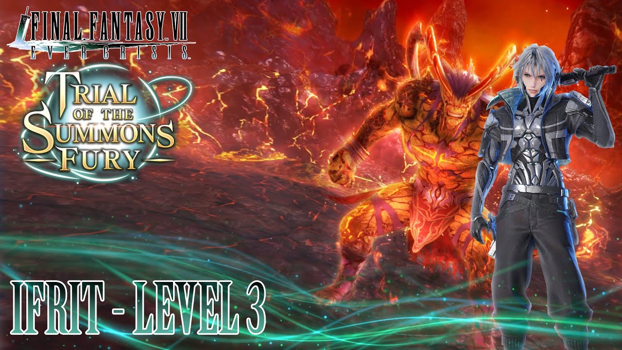 Mag. Ifrit Level 3 - Trial of the Summons Fury || Final Fantasy VII Ever Crisis