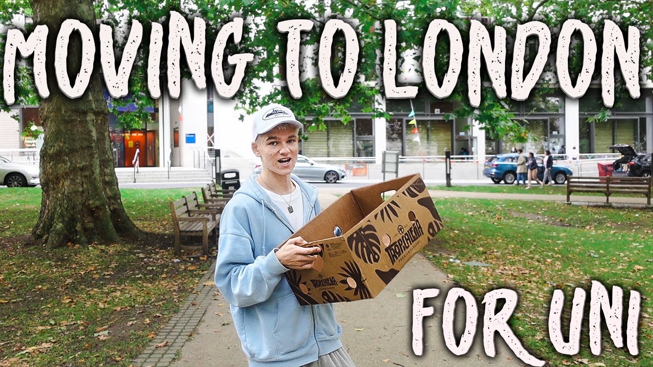 MOVING TO LONDON for UNIVERSITY
