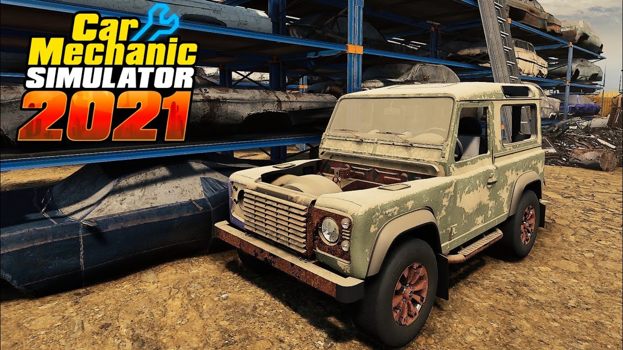 Land Rover Defender 90 Restoration - Car Mechanic Simulator 2021