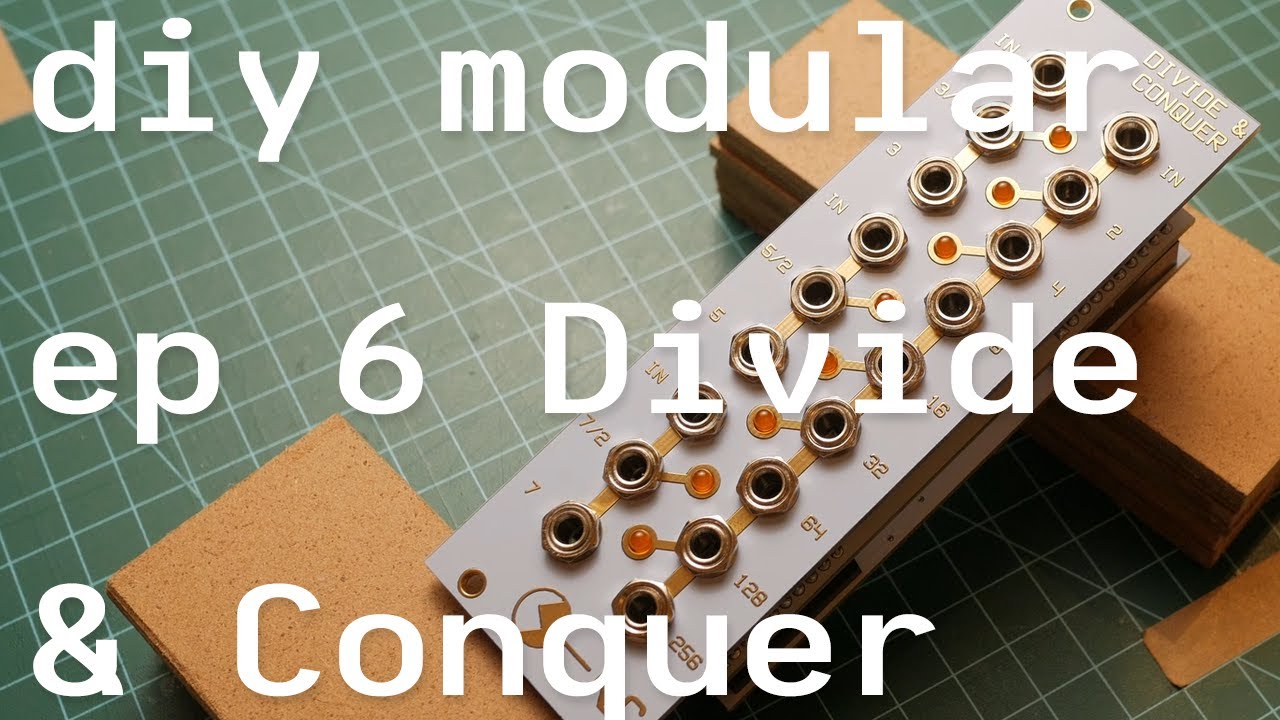 DIY Modular ep6 NLC Divide & Conquer