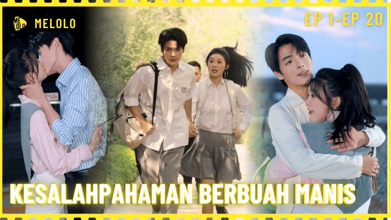 【Melolo】Kesalahpahaman Berbuah Manis - Episode 1 - 20
