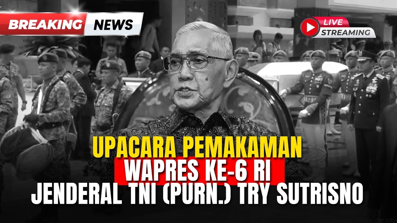 🔴UPACARA PEMAKAMAN WAPRES KE-6 RI TRY SUTRISNO DI TMP KALIBATA | LIVE | BREAKING NEWS | 02/03
