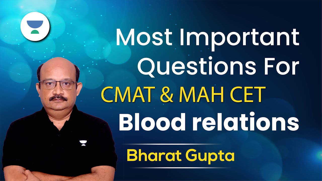 Most Important Questions for CMAT & MAHCET| Blood Relations| Bharat Gupta