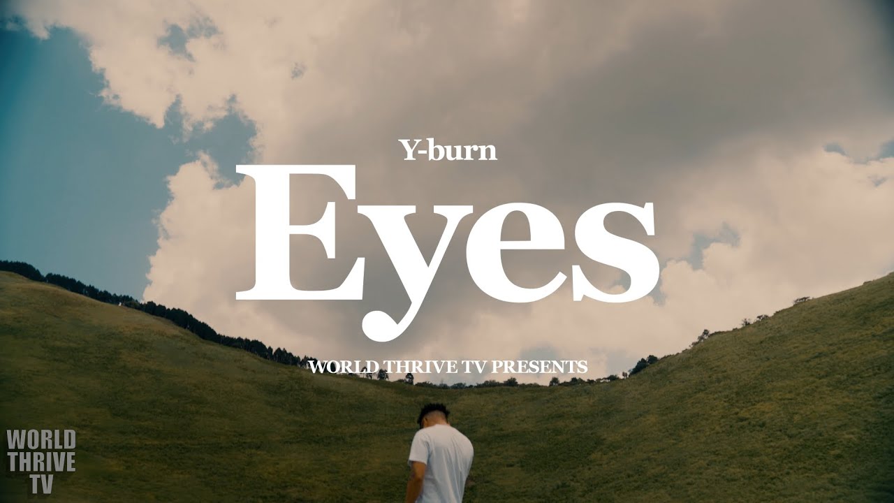 Y-burn - Eyes【Official Music Video】