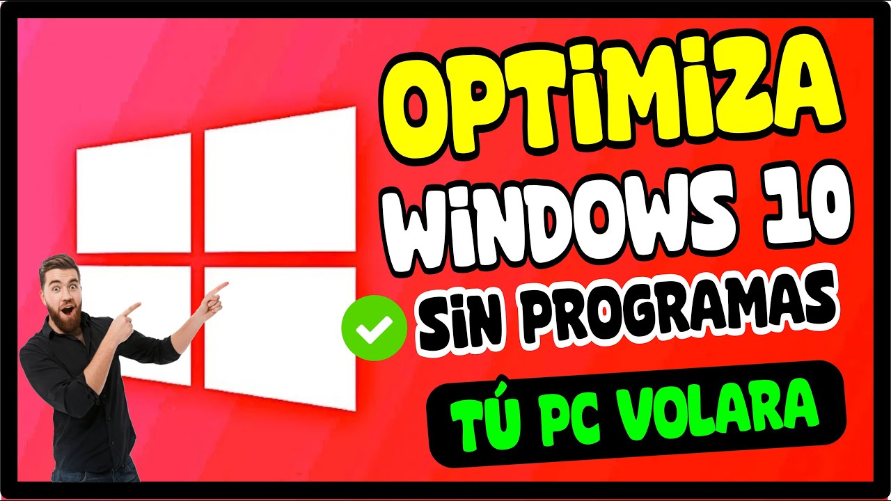 OPTIMIZA WINDOWS 10 SIN PROGRAMAS, TÚ PC te lo agradecerá 2025