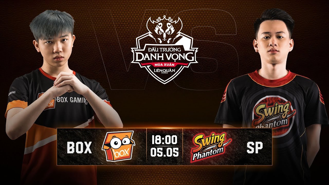 Play-off 1 - BOX Gaming vs SWING Phantom - Đấu Trường Danh Vọng M&ugrave;a Xu&acirc;n 2019