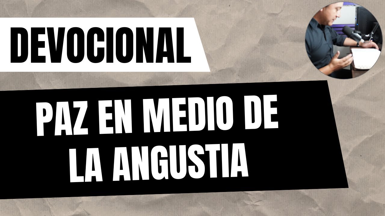 Devocional Salmo 4 | Paz en medio de la angustia