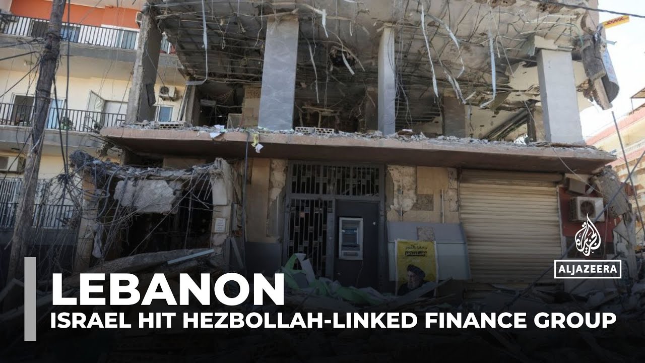 Israel bombs Hezbollah-linked finance group in Lebanon