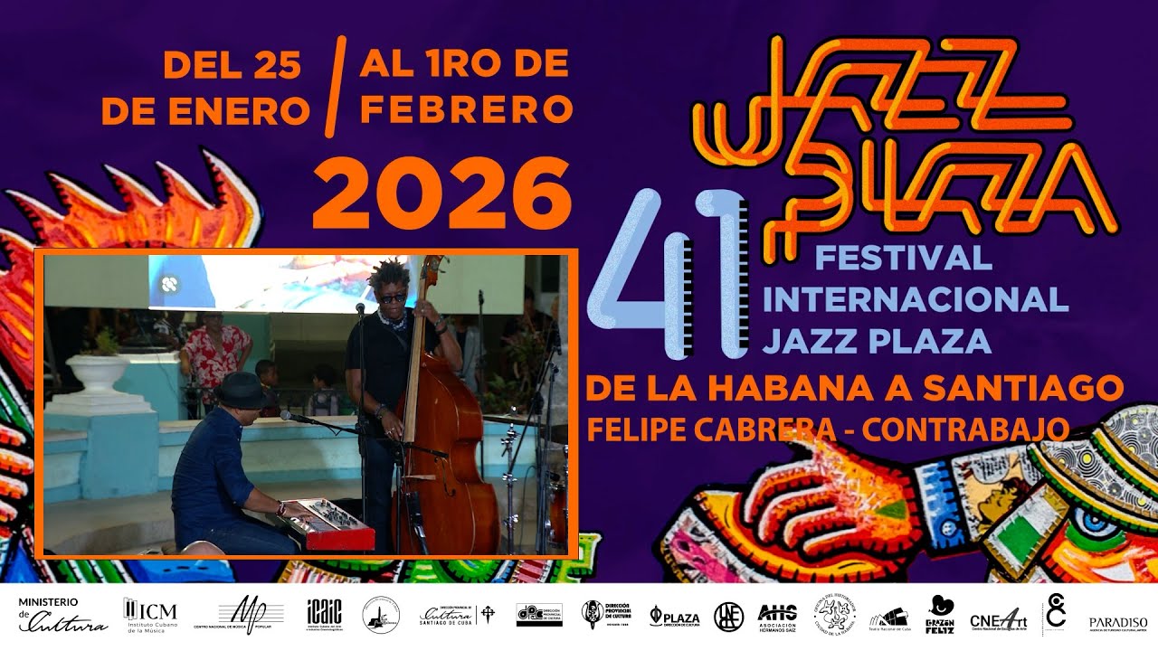 INTERPRETACIÓN DE FELIPE CABRERA - CONTRABAJO FESTIVAL INTERNACIONAL  JAZZ PLAZA STGO DE CUBA 2026
