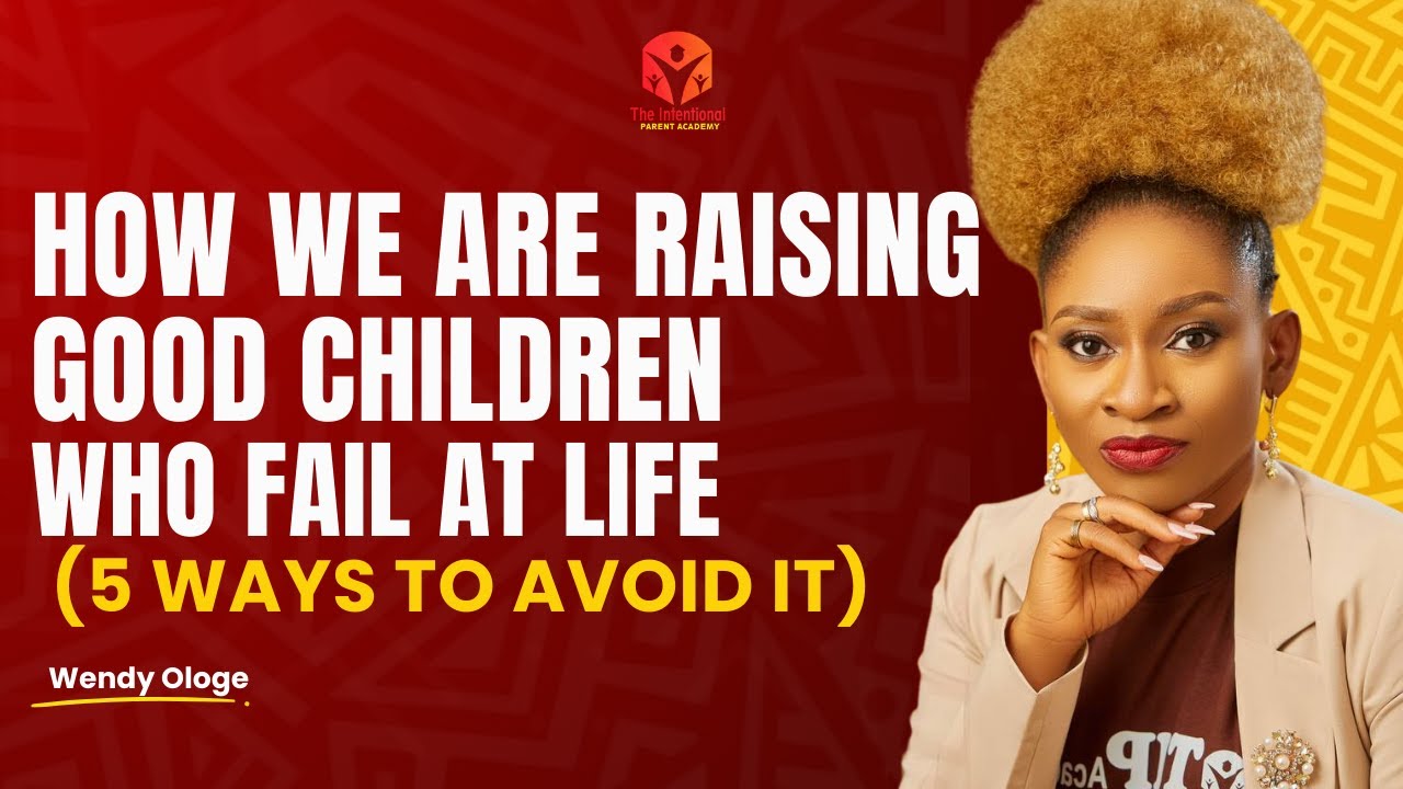 How we are Raising Good Children who fail at life.