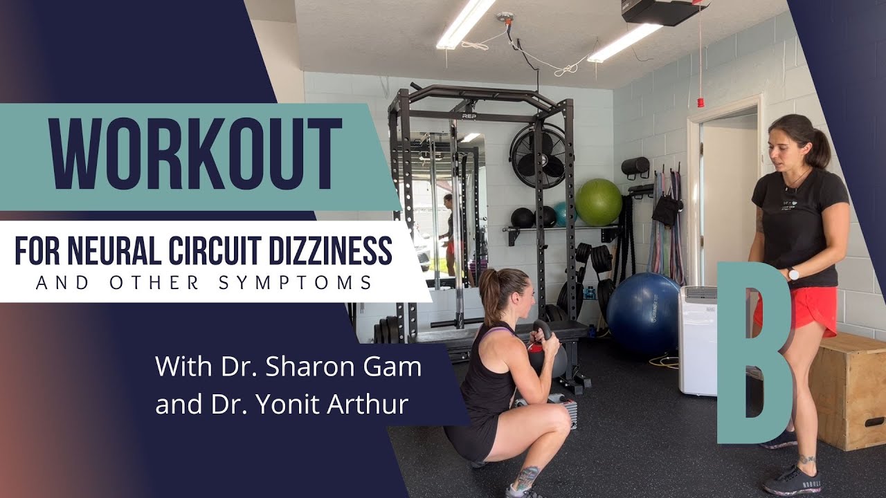 Strength Training Workout B - For Neural Circuit Dizziness & Other Symptoms