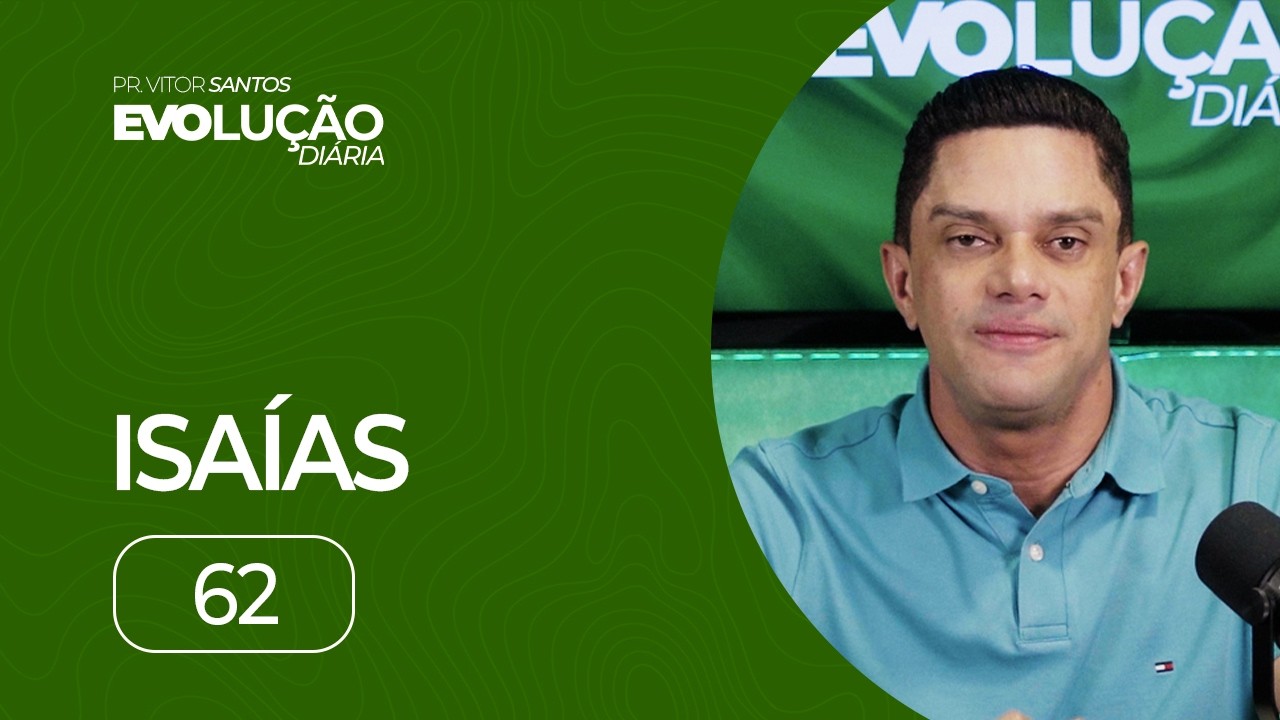 ISAÍAS 62 | PR. VITOR SANTOS | EVO CHURCH