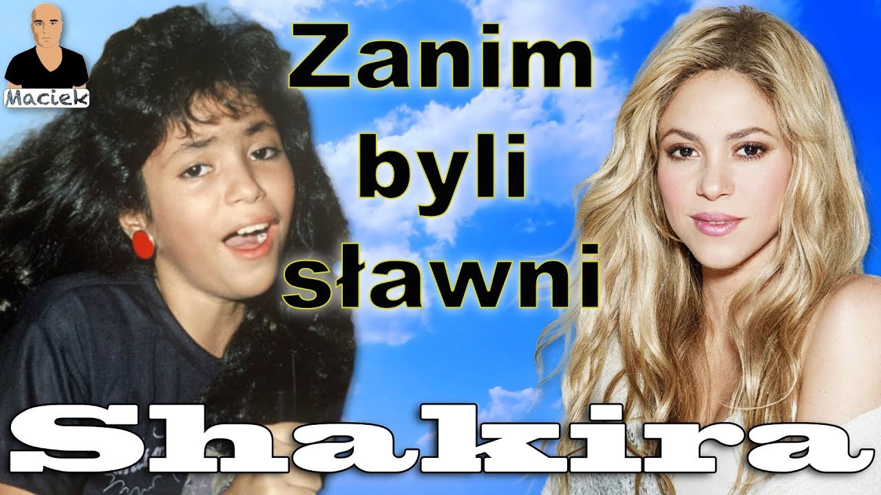 Shakira | Zanim byli sławni