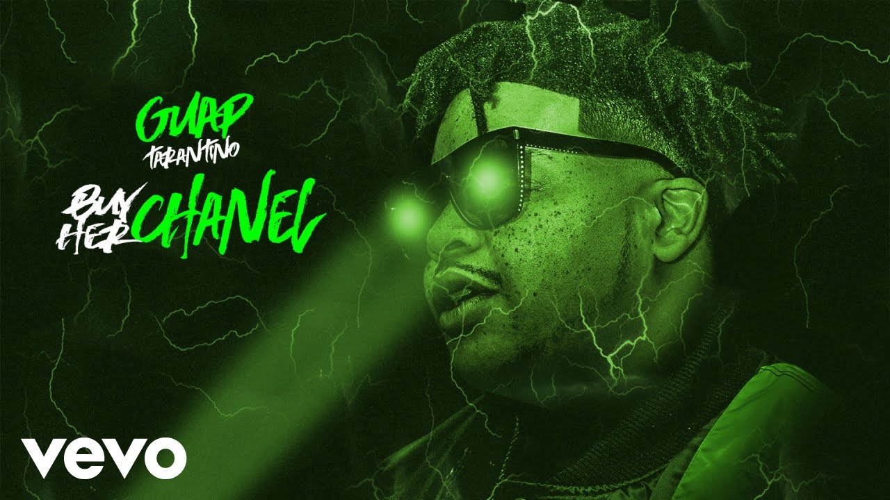 Guap Tarantino - Buy Her Chanel (Audio)